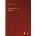 Escape, and Other Essays: in large print