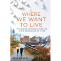 Where We Want to Live