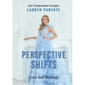 Perspective Shifts: Total Self-Mastery