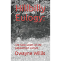 Hillbilly Eulogy: The Slow Death of the Appalachian Culture