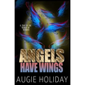 Angels Have Wings