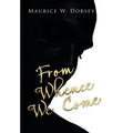 From Whence We Come