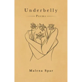 Underbelly: Poems