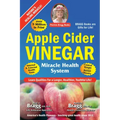Apple Cider Vinegar: Miracle Health System