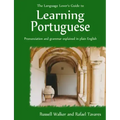 The Language Lover's Guide to Learning Portuguese