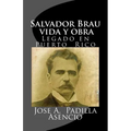 Salvador Brau vida y obra: Legado en P uerto Rico