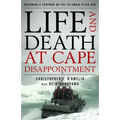 Life and Death at Cape Disappointment: Becoming a Surfman on the Columbia River Bar
