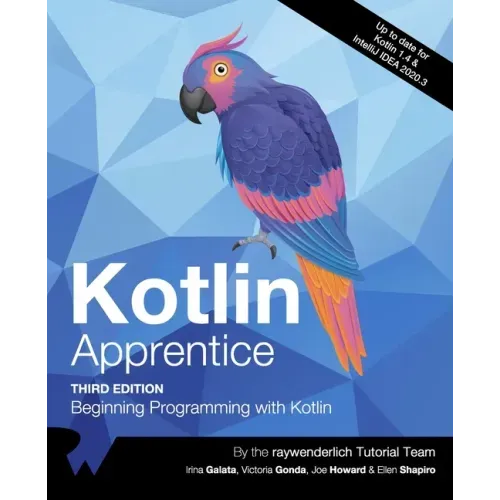 Kotlin Apprentice (Third Edition): Beginning Programming with Kotlin