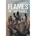 Flames in the Sahel