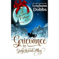 Grievance in Gingerbread Alley