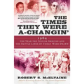 The Times They Were A-Changin': 1964, the Year the Sixties Arrived and the Battle Lines of Today Were Drawn