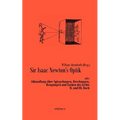 Sir Isaac Newtons Optik oder Abhandlung über Spiegelungen, Brechungen, Beugungen und Farben des Lichts. II. und III. Buch