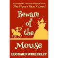 Beware Of The Mouse
