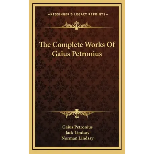 The Complete Works of Gaius Petronius