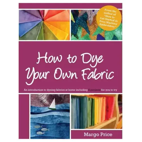 How to Dye Your Own Fabric