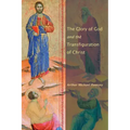 The Glory of God and the Transfiguration of Christ