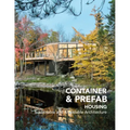 Container & Prefab Housing: Sustainable and Affordable Architecture
