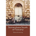 Somewhere South of Tuscany: 5 Years In a Four-Cat Town