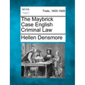 The Maybrick Case English Criminal Law