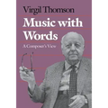 Music with Words: A Composer`s View