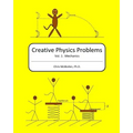 Creative Physics Problems: Mechanics