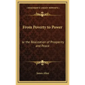 From Poverty to Power: Or the Realization of Prosperity and Peace