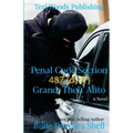 Penal Code Section 487 (d) (1) Grand Theft Auto