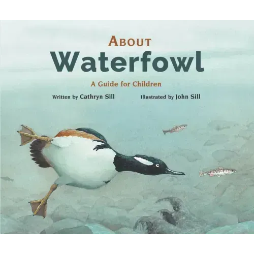 About Waterfowl: A Guide for Children