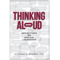 Thinking Aloud: Reflections on Ethical Leadership