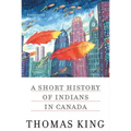 A Short History of Indians in Canada: Stories
