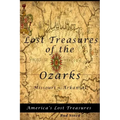Lost Treasures of the Ozarks: Missouri - Arkansas