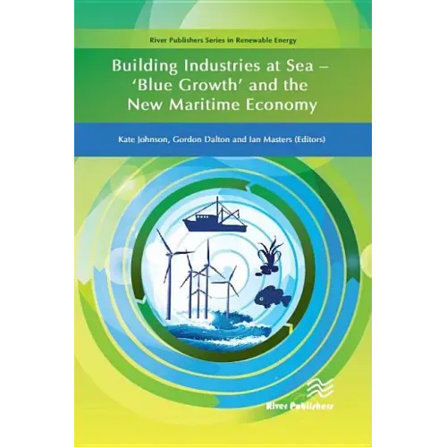 Building Industries at Sea - 'Blue Growth' and the New Maritime Economy