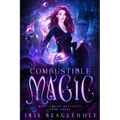 Combustible Magic: Myrtlewood Mysteries Book three