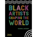 Black Artists Shaping the World