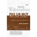 Pas un mot, pas une ligne ?