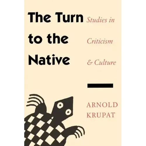 The Turn to the Native: Studies in Criticism and Culture