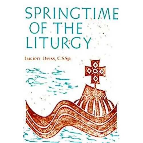 Springtime of the Liturgy