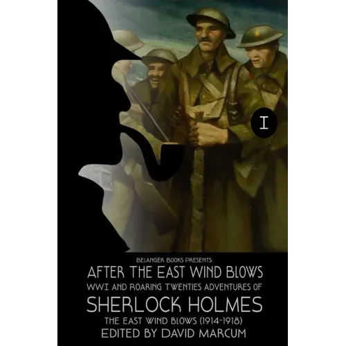 Sherlock Holmes: After the East Wind Blows Part I: The East Wind Blows (1914-1918)