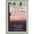 At the Foot of the Mountain: Discovering Images for Emotional Healing