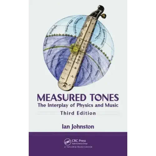 Measured Tones: The Interplay of Physics and Music