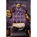A Trace of Poison: A Riveting Historical Mystery Set in the Home of Agatha Christie