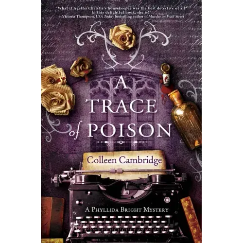 A Trace of Poison: A Riveting Historical Mystery Set in the Home of Agatha Christie