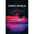 Dark World Light Work