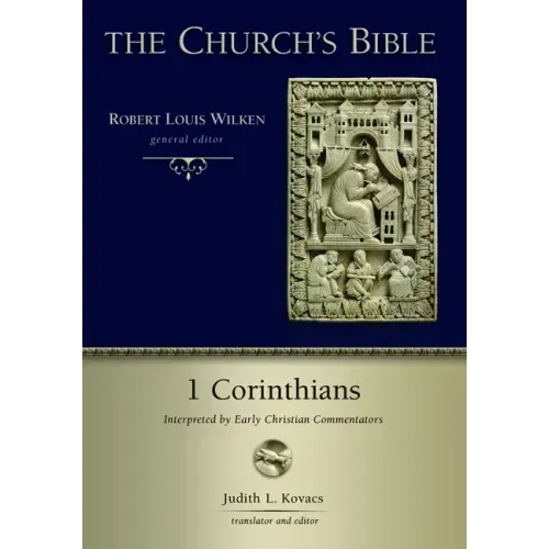 1 Corinthians: Interpreted by Early Christian Commentators