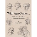 With Age Comes...