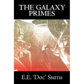 The Galaxy Primes by E. E. 'Doc' Smith, Science Fiction, Classics, Adventure, Space Opera