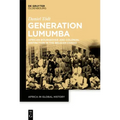 The Lumumba Generation: African Bourgeoisie and Colonial Distinction in the Belgian Congo