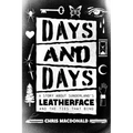 Days and Days: A Story about Sunderland's Leatherface and the Ties That Bind
