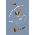 Walter Benjamin Stares at the Sea