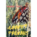Gravity Prevails